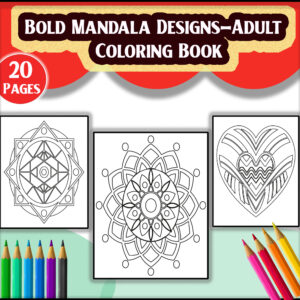 20 Bold Mandala Designs - Adult Coloring Book for Stress Relief and Relaxation