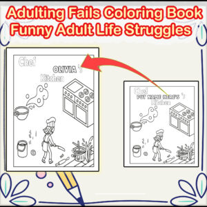 Adulting Fails- Coloring Book | Personalized Interactive Coloring Pages | Funny Adult Life Struggles | template canva