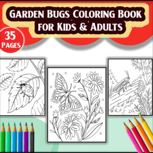 Garden Bugs Coloring Book for Kids & Adults – 35 Adorable Bug Designs to Color – Printable PDF