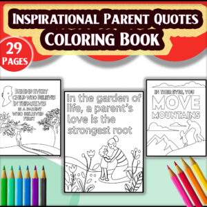 Inspirational Parent Quotes Coloring Book, Self-Care for Moms and Dads, Mindful Parenting Gift