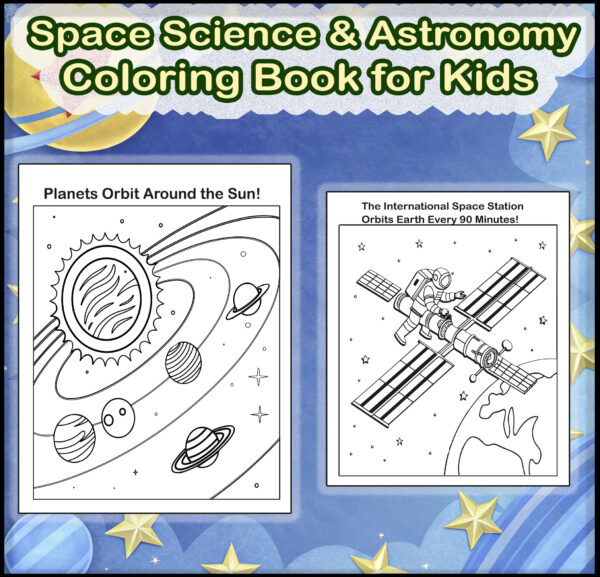 Space Science & Astronomy Coloring Book | Printable Solar System Activities | for Kids Ages 5-12