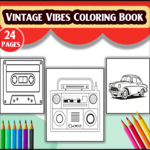 Vintage Vibes Coloring Book - digital coloring book PDF