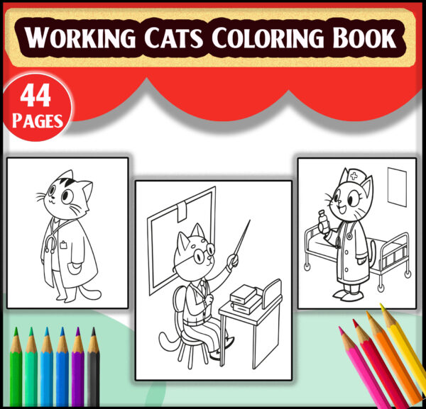 Working Cats Coloring Book | Educational Adult & Kids Coloring Pages | Digital Download